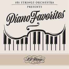 Album cover of 101 Strings Orchestra Presents Piano Favorites