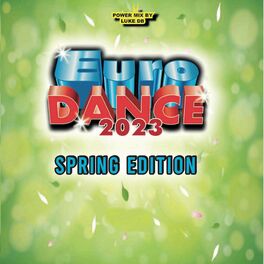 Album cover of Euro Dance 2023 Spring Edition