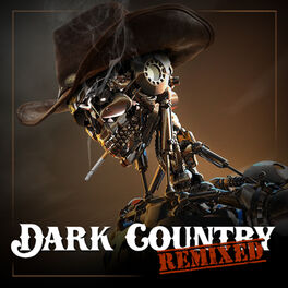 Album cover of Dark Country Remixed
