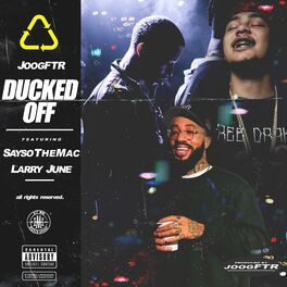 Album cover of Ducked Off (feat. SaySoTheMac & Larry June)