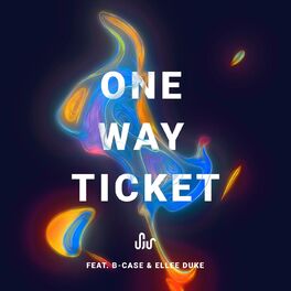 Album cover of One Way Ticket (feat. Ellee Duke)