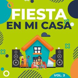 Album cover of Fiesta en Mi Casa, Vol. 3