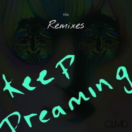 Album cover of Keep Dreaming (feat. Jared Lee) [The Remixes]