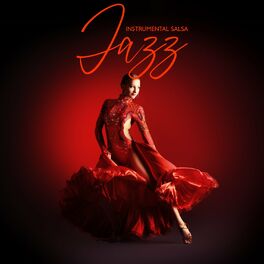 Album cover of Instrumental Salsa Jazz: Cocktail Party, Latin Rhythms for Dance, Havana Lounge