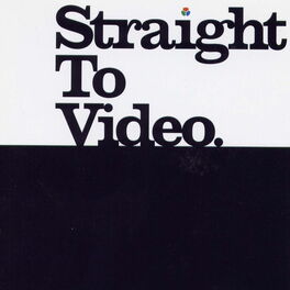 Album cover of Straight To Video