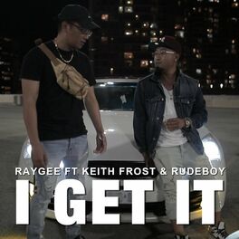 Album cover of I Get it (feat. Keith Frost & Rudeboy)