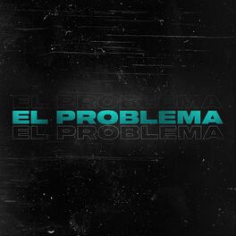 Album cover of El Problema (feat. Mati Masildo)