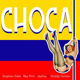 Album cover of Choca (feat. Daddy Yankee) - Single