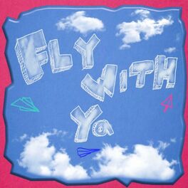 Album cover of Fly with Ya