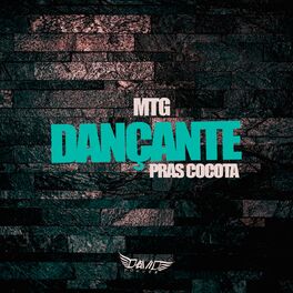 Album cover of Mtg Dançante Pras Cocota