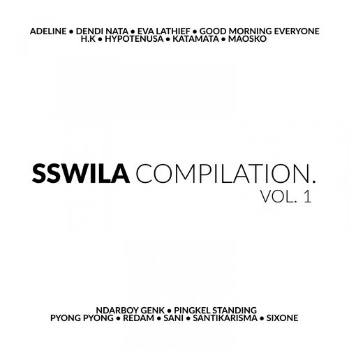 Various Artists Sswila Compilation Vol 1 Vol 1 Music Streaming Listen On Deezer