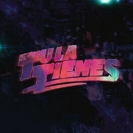 Album cover of TU LA TIENES