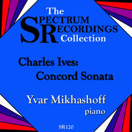 Yvar Mikhashoff Charles Ives Concord Sonata Lyrics And Songs Deezer Third movement, the alcotts · charles ives. deezer