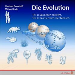 Die Evolution (Teil 1+2) (Teil 1: Das Leben entsteht, Teil 2: Das Tierreich. Der Mensch)