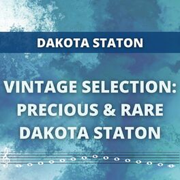 Album cover of Vintage Selection: Precious & Rare Dakota Staton (2021 Remastered)