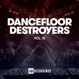 Album cover of Dancefloor Destroyers, Vol. 15