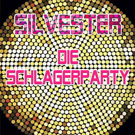Album cover of Silvester - Die Schlagerparty