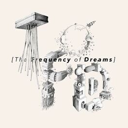 Album cover of The Frequency of Dreams
