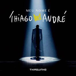 Album cover of Meu Nome É Thiago André (Ao Vivo)