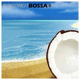 Album cover of Coconut Bossa 2