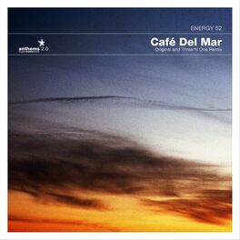 Album cover of Anthems 02: Café Del Mar (Three'n One Remix & Original)