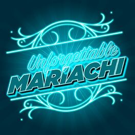 Album cover of Unforgettable Mariachi