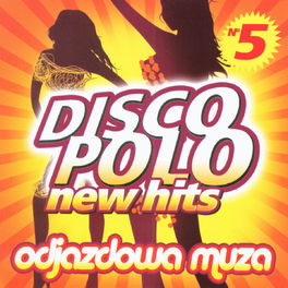 Album cover of Disco Polo New Hits no. 5 (Odjazdowa Muza)