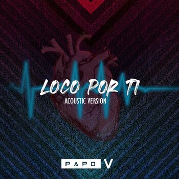 Loco Por Ti (Acoustic Version) cover