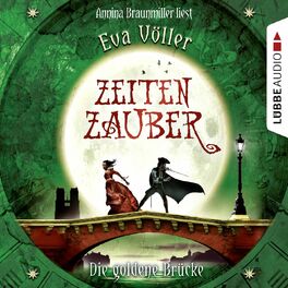 Album cover of Zeitenzauber, Teil 2: Die goldene Brücke