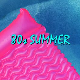 Album cover of 80s Summer