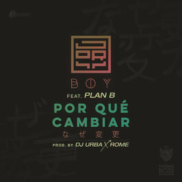 Album cover of Por Que Cambiar (feat. Plan B)