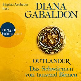 Album cover of Outlander - Das Schwärmen von tausend Bienen - Die Outlander-Saga, Band 9 (Ungekürzt)