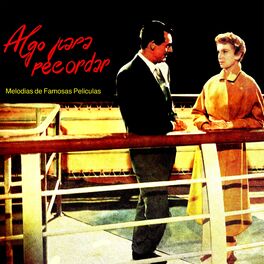 Album cover of Algo Para Recordar: Melodías de Famosas Películas