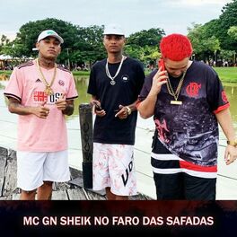 Album cover of MC GN SHEIK NO FARO DAS SAFADAS