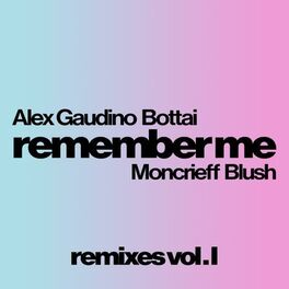 Album cover of Remember Me (feat. Moncrieff & Blush)