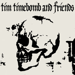 Album cover of Tim Timebomb and Friends