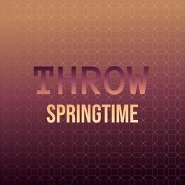 Album cover of Throw Springtime