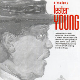 Album cover of Timeless: Lester Young