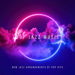Album cover of Pop Jazz Music: New Jazz Arrangements of Pop Hits