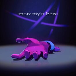 Album cover of Mommy's Here