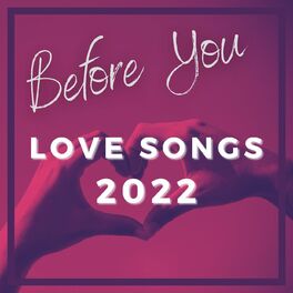 Album cover of Before You - Love Songs 2022