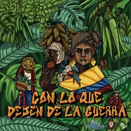 Album cover of Con Lo Que Dejen de la Guerra