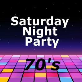Album cover of Saturday Night Party 70's