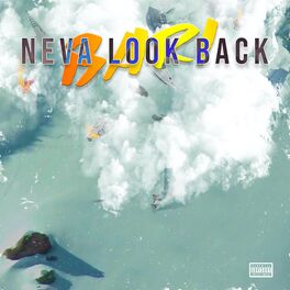 Album cover of Neva Look Back