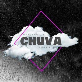 Album cover of Barulho De Chuva Super Forte