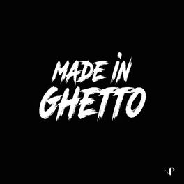 Album cover of Made in Ghetto (Spécial Rap Français)