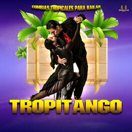 Album cover of Cumbias Tropicales Para Bailar