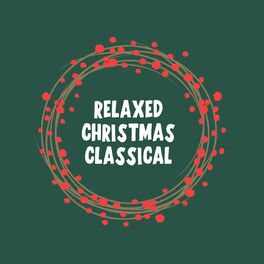Album cover of Relaxed Christmas Classical