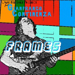 Album cover of Frames (feat. Gianfranco Continenza)