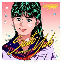 Album cover of Yuki Saito - Night Tempo Presents The Showa Groove